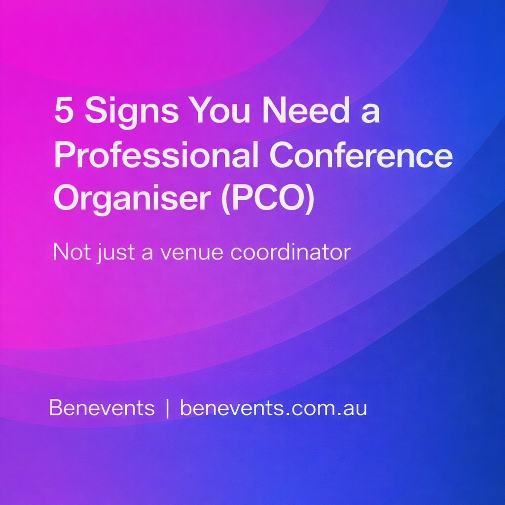 Five Signs Your Next Conference Needs a Professional Conference Organiser (PCO) (Not Just a Venue Coordinator)